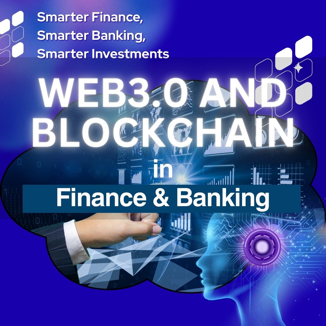Web3 and Blockchain in Finance & Banking