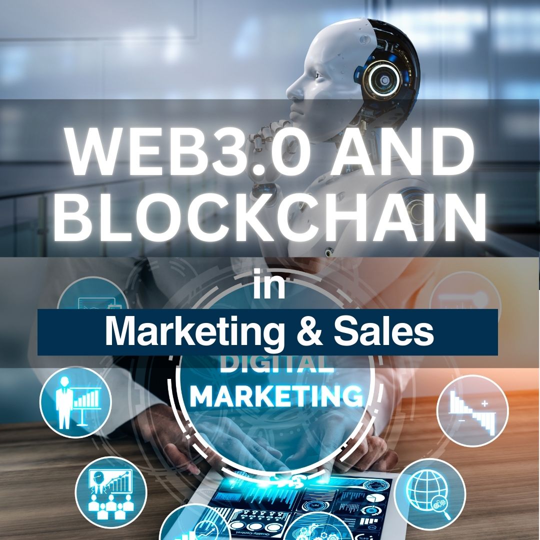 Web3 and Blockchain in Marketing & Sales