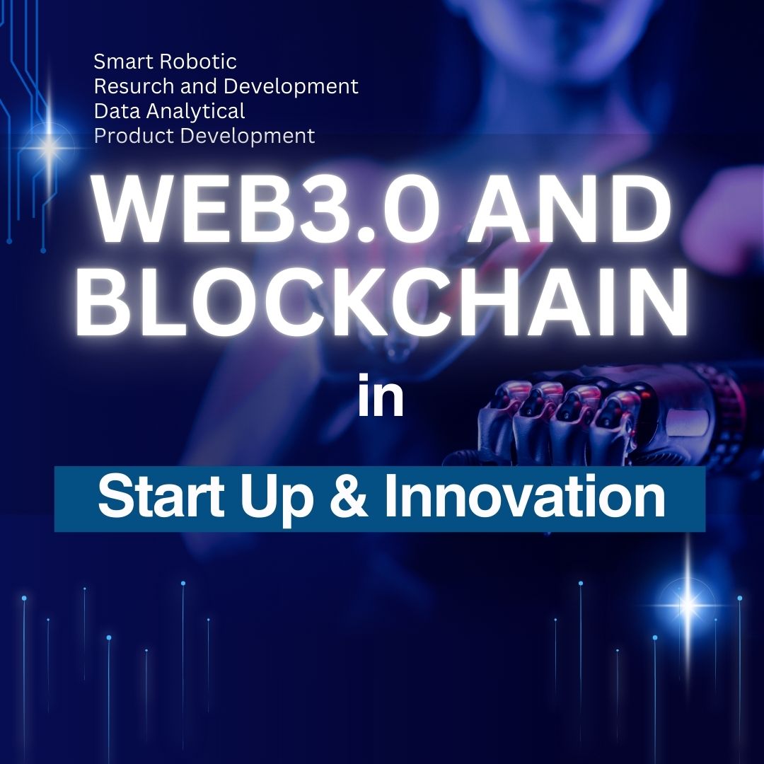 Web3 and Blockchain in Start UP & Innovation